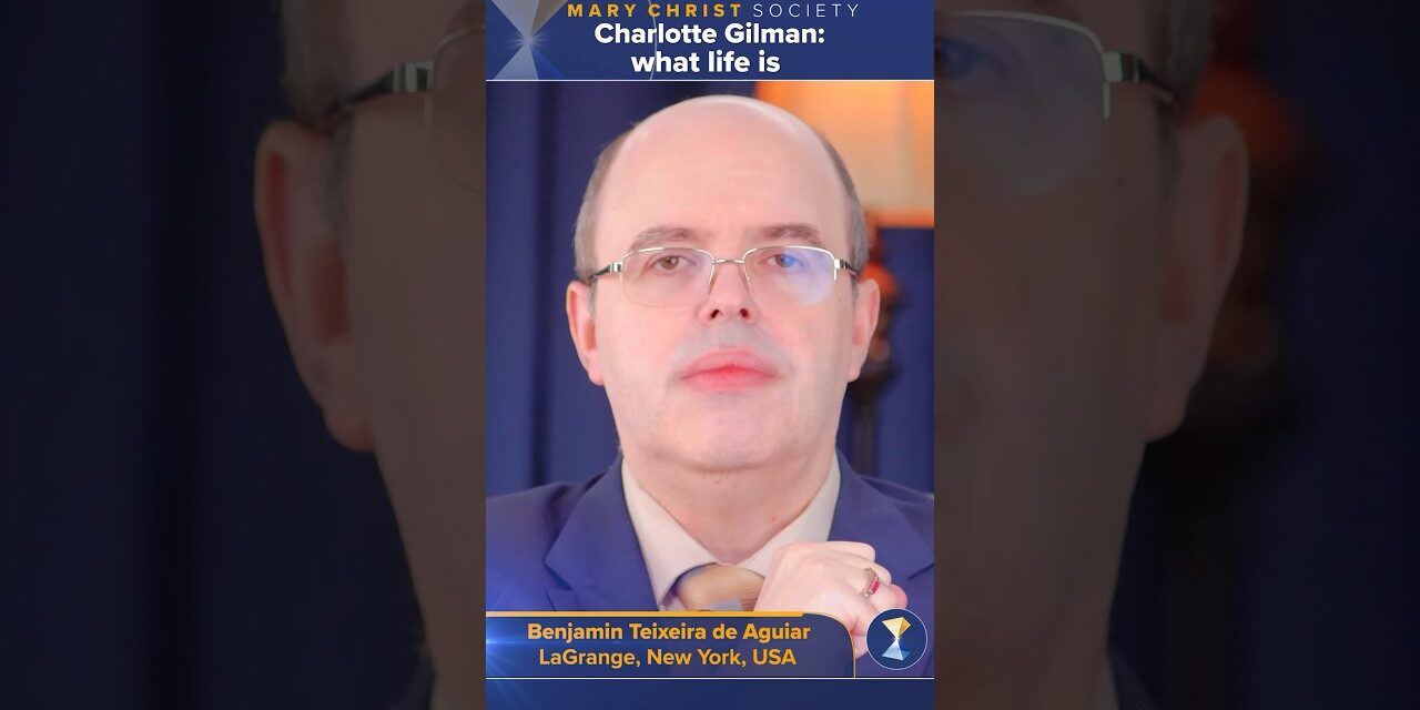 Charlotte Gilman: what life is