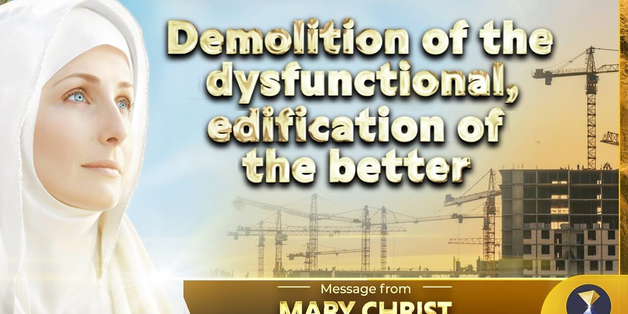 Demolition of the dysfunctional, edification of the better
