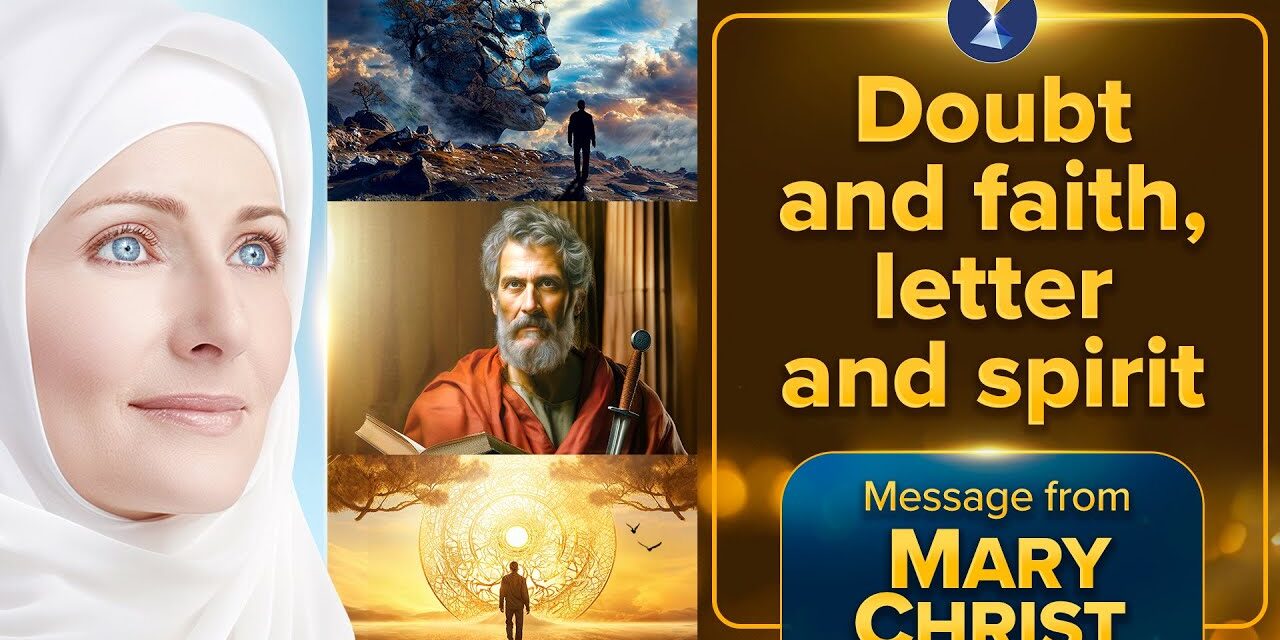 Doubt and faifh, letter and spirit