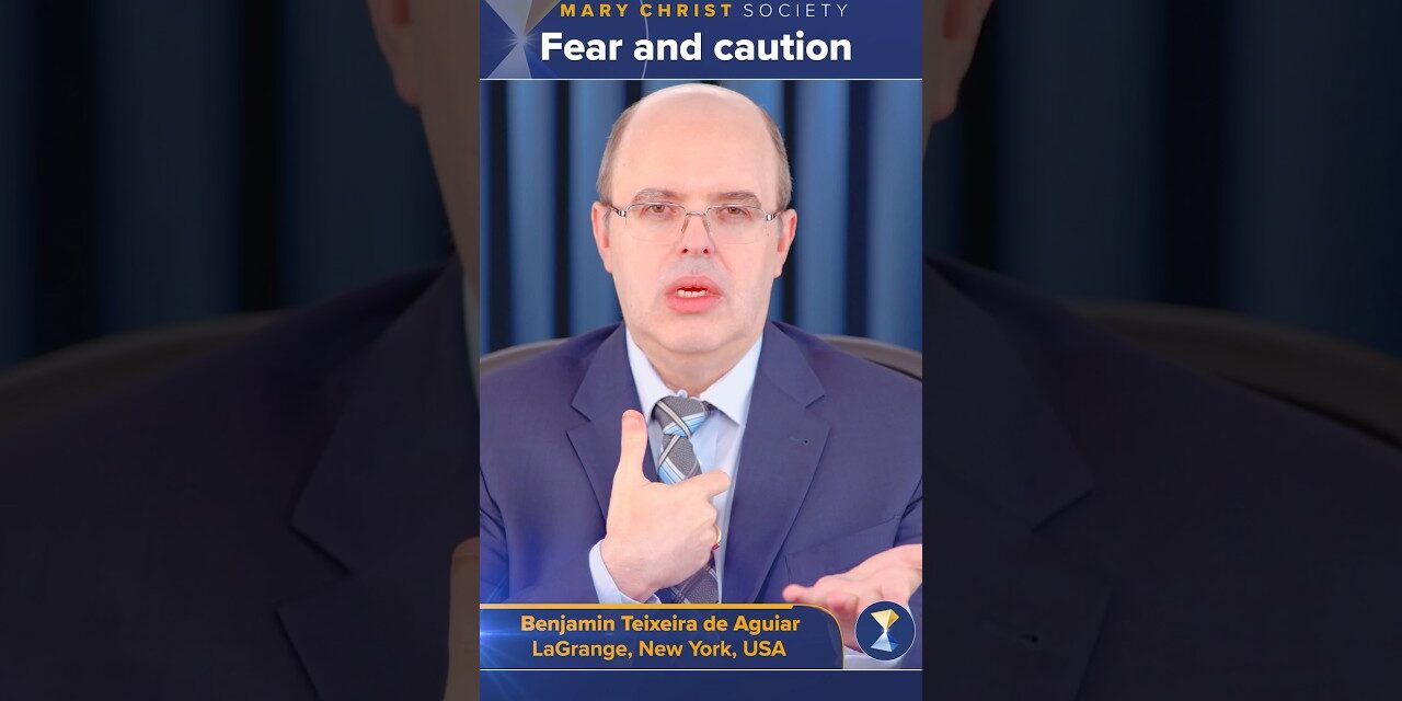Fear and caution