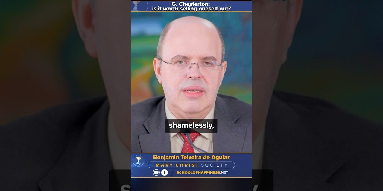 G. Chesterton: is it worth selling oneself out?