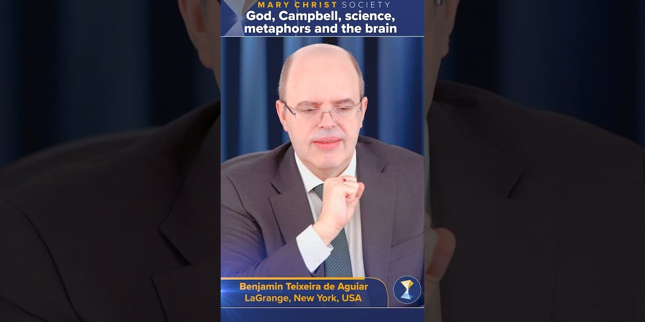 God, Campbell, science, metaphors and the brain