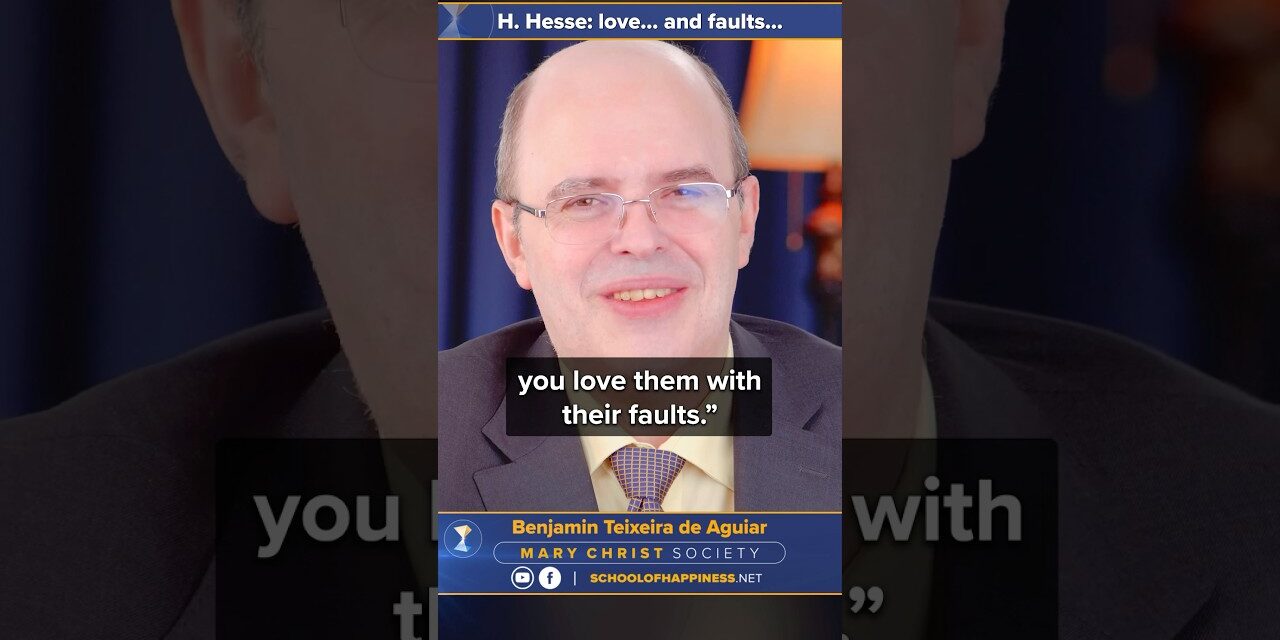 H. Hesse: love… and faults…