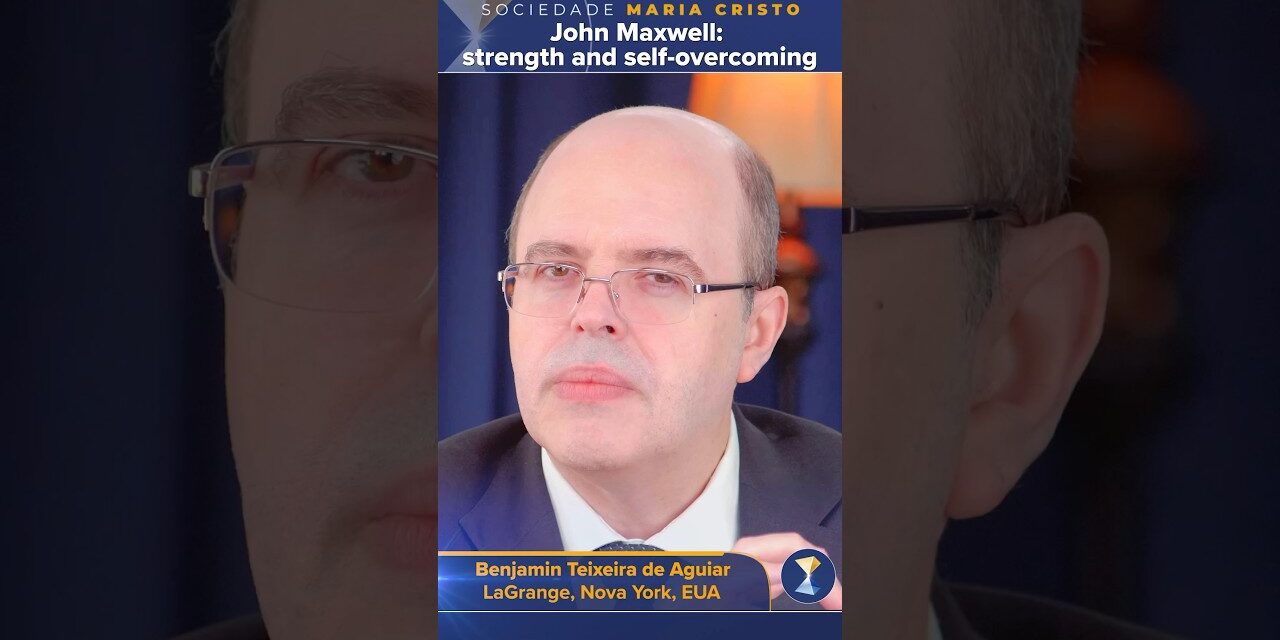 John Maxwell: strength and self-overcoming