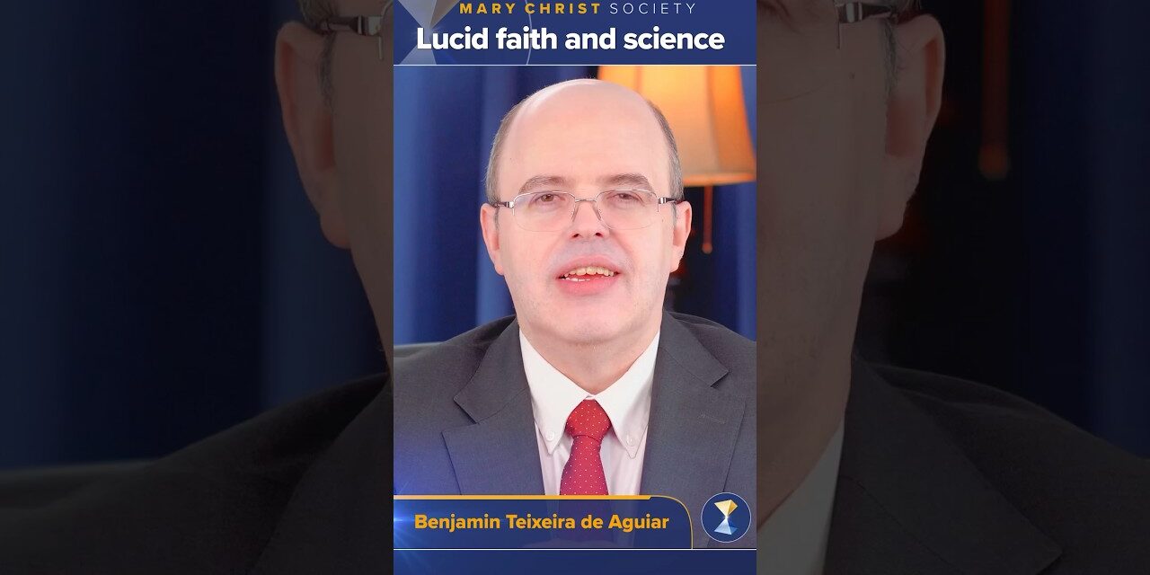 Lucid faith and science