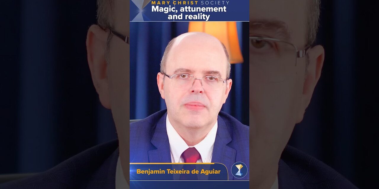 Magic, attunement and reality