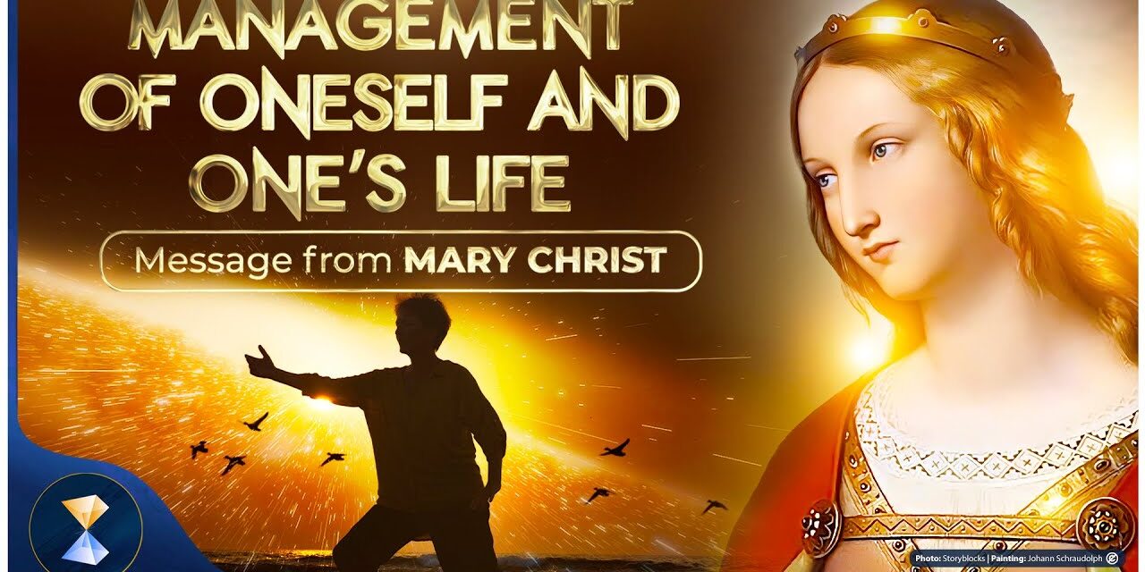 Management of oneself and one’s life