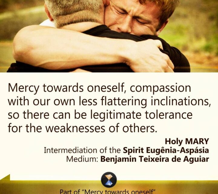Mercy towards oneself.