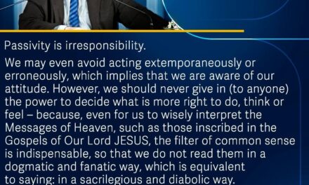 Passivity is irresponsibility.