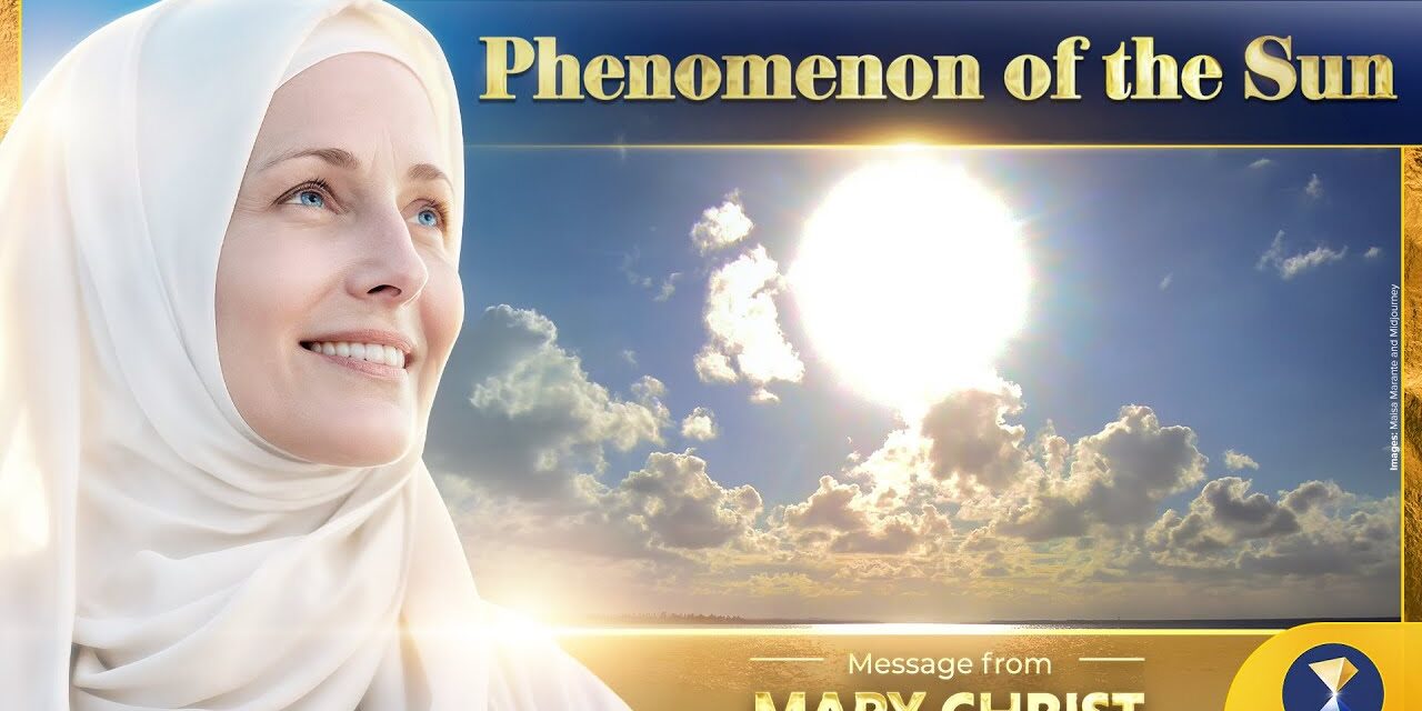 Phenomenon of the Sun – 15 years since the first visit of Mary Christ to the Earth’s surface
