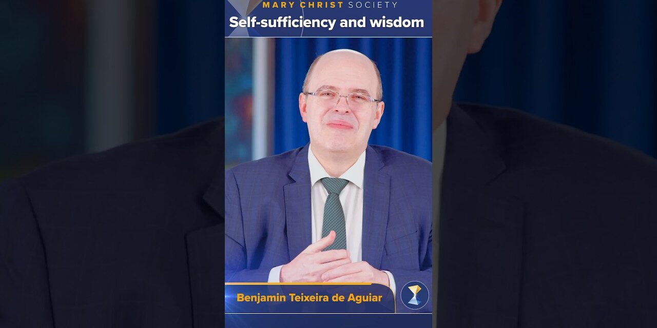 Self-sufficiency and wisdom