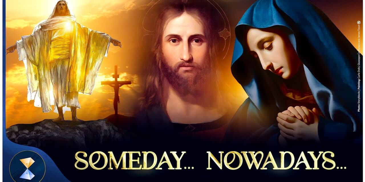 Someday… Nowadays…