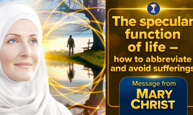 The specular function of life – how to abbreviate and avoid sufferings