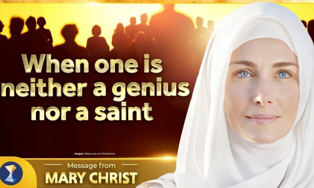 When one is neither a genius nor a saint