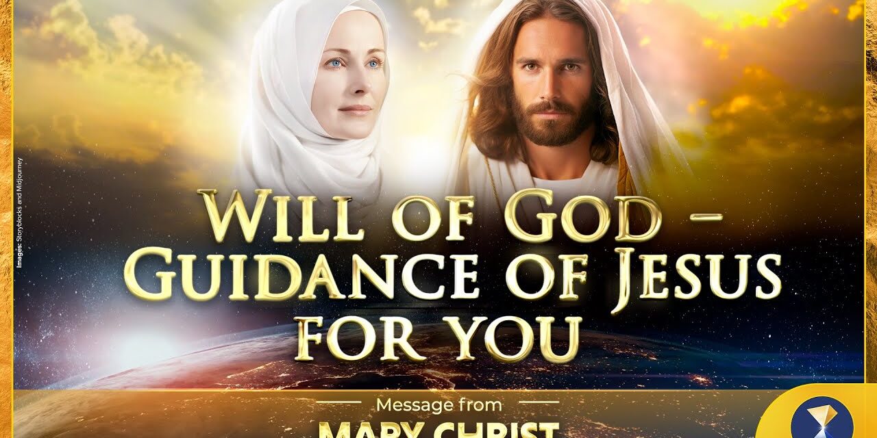 Will of God – Guidance of Jesus for you