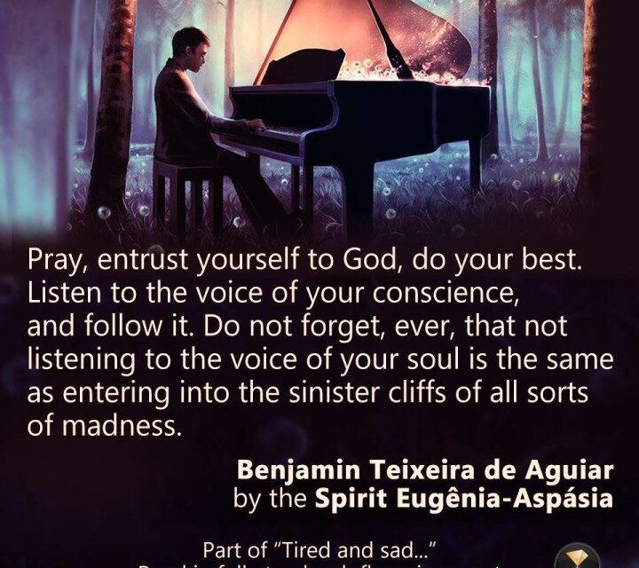 Listening and following the voice of conscience.