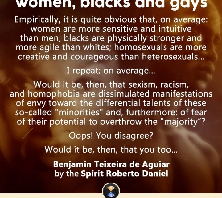 Women, blacks and gays.